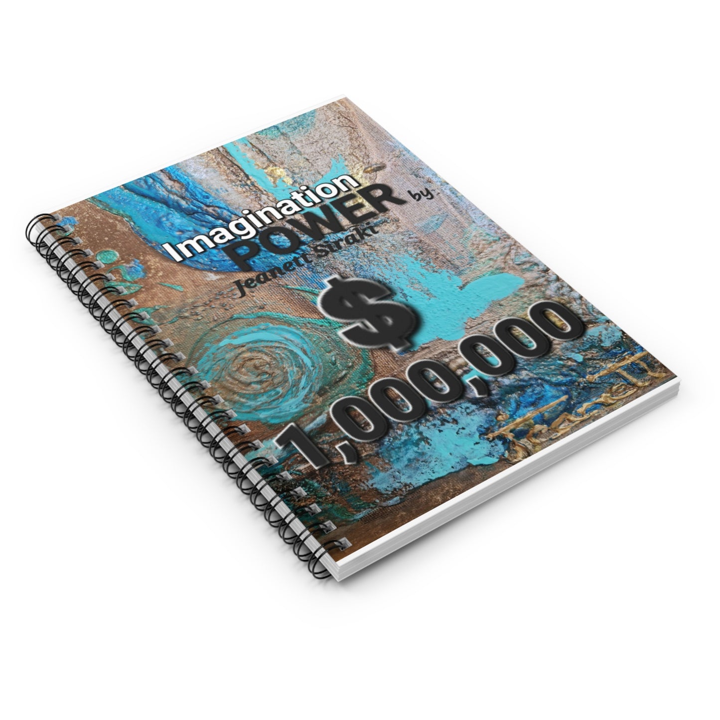 Spiral Notebook - Ruled Line      Imagination POWER  by  JEANETT SIRAKI