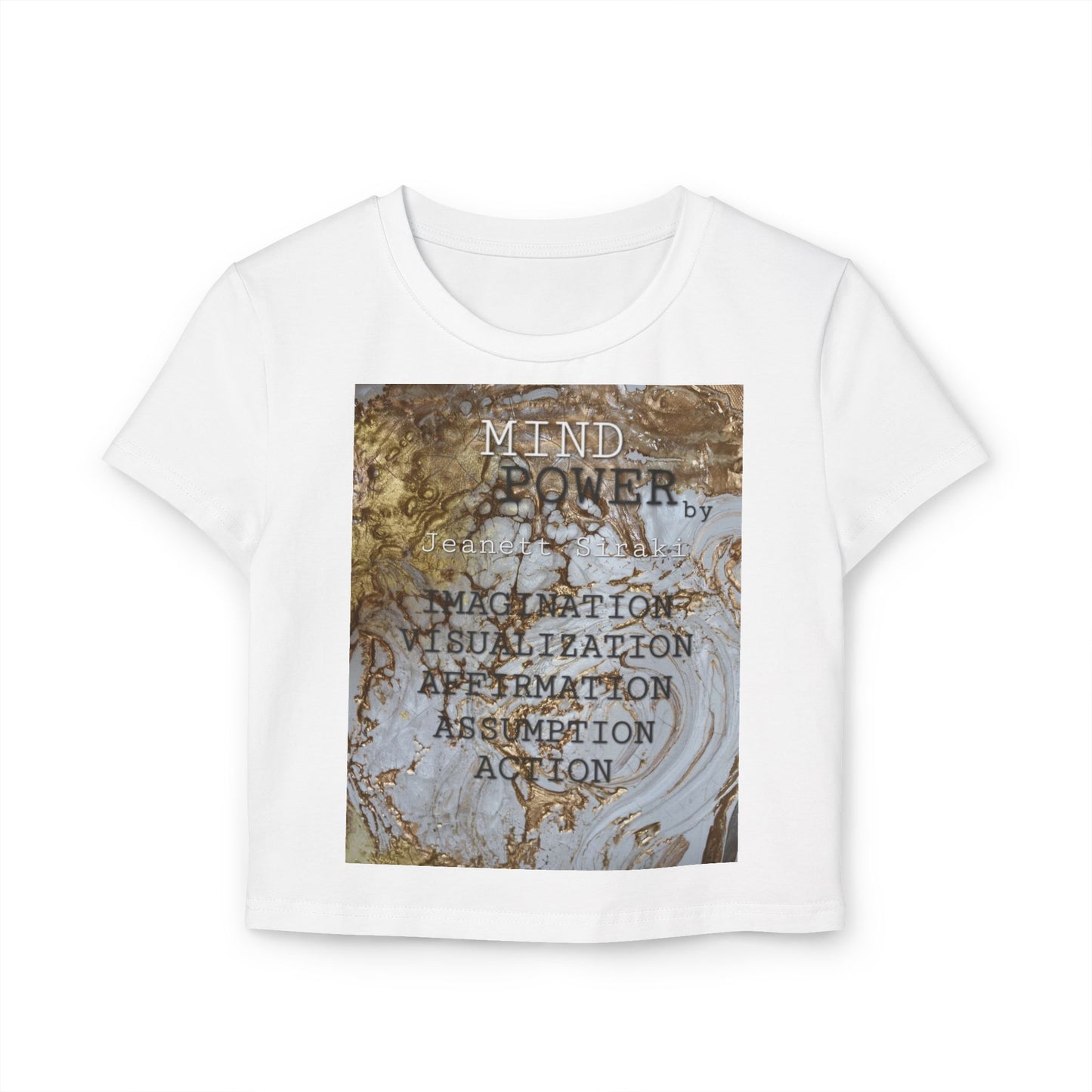 Women's MIND POWER  Baby Tee by JEANETT SIRAKI